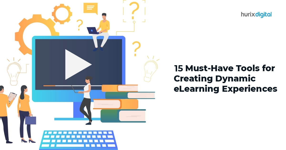 15 Must-Have Tools for Creating Dynamic eLearning Experiences