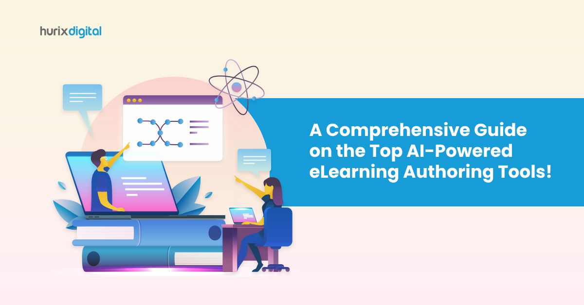 A Comprehensive Guide on the Top AI-Powered eLearning Authoring Tools