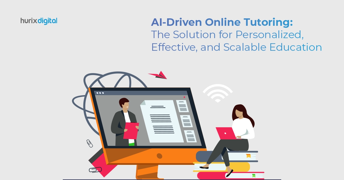 AI-Driven Online Tutoring: The Solution for Personalized, Effective, and Scalable Education