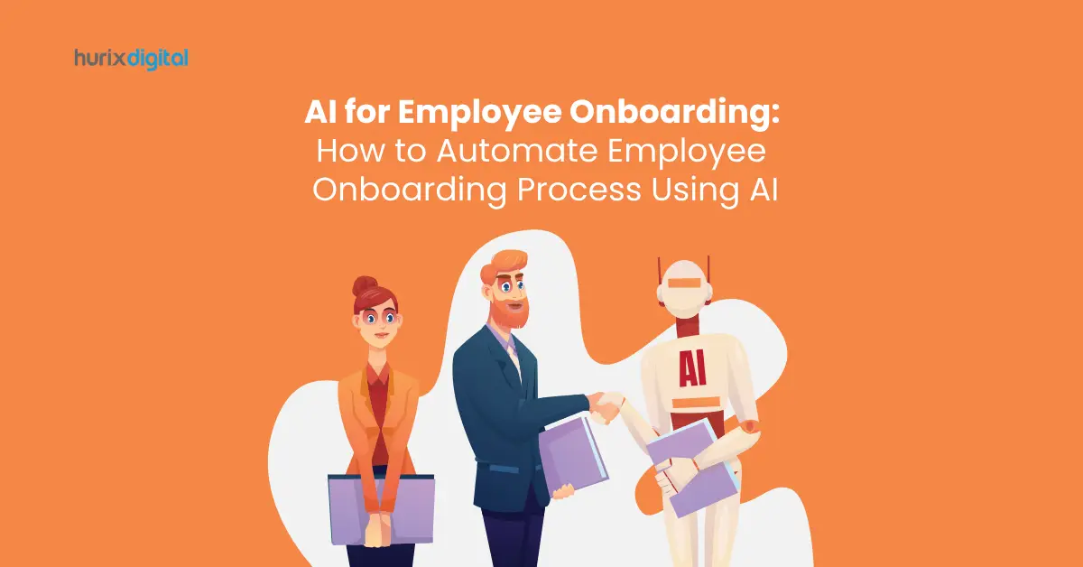 AI for Employee Onboarding: How to Automate Employee Onboarding Process Using AI