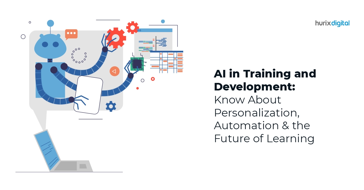 AI in Training and Development: Know About Personalization, Automation & the Future of Learning