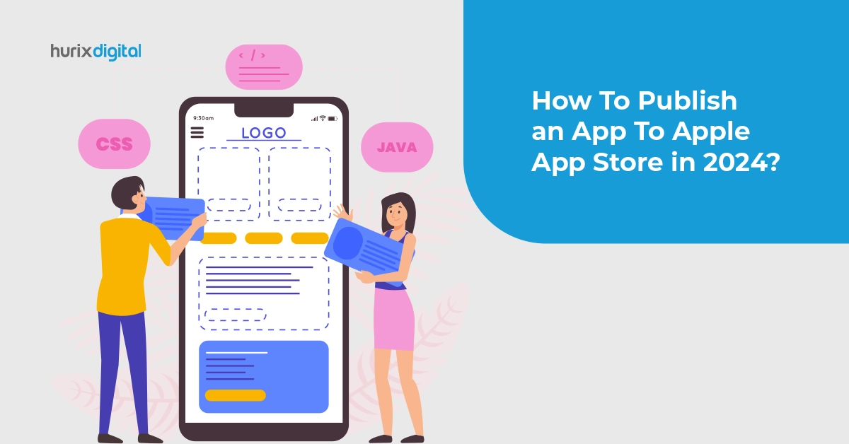 How To Publish an App To Apple App Store in 2024?