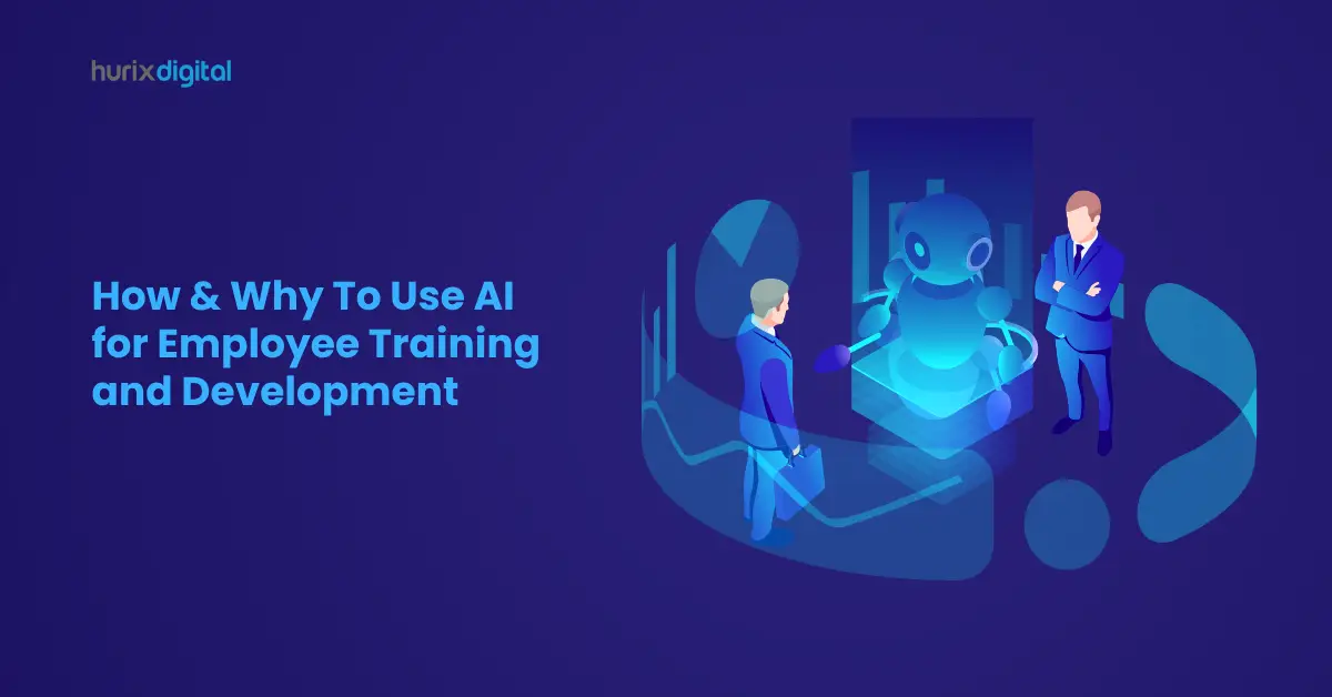 How & Why To Use AI for Employee Training and Development?