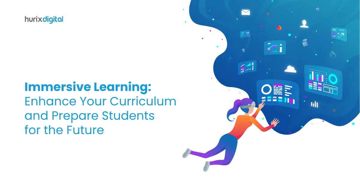 How Can Immersive Learning Help Prepare Students for the Future?