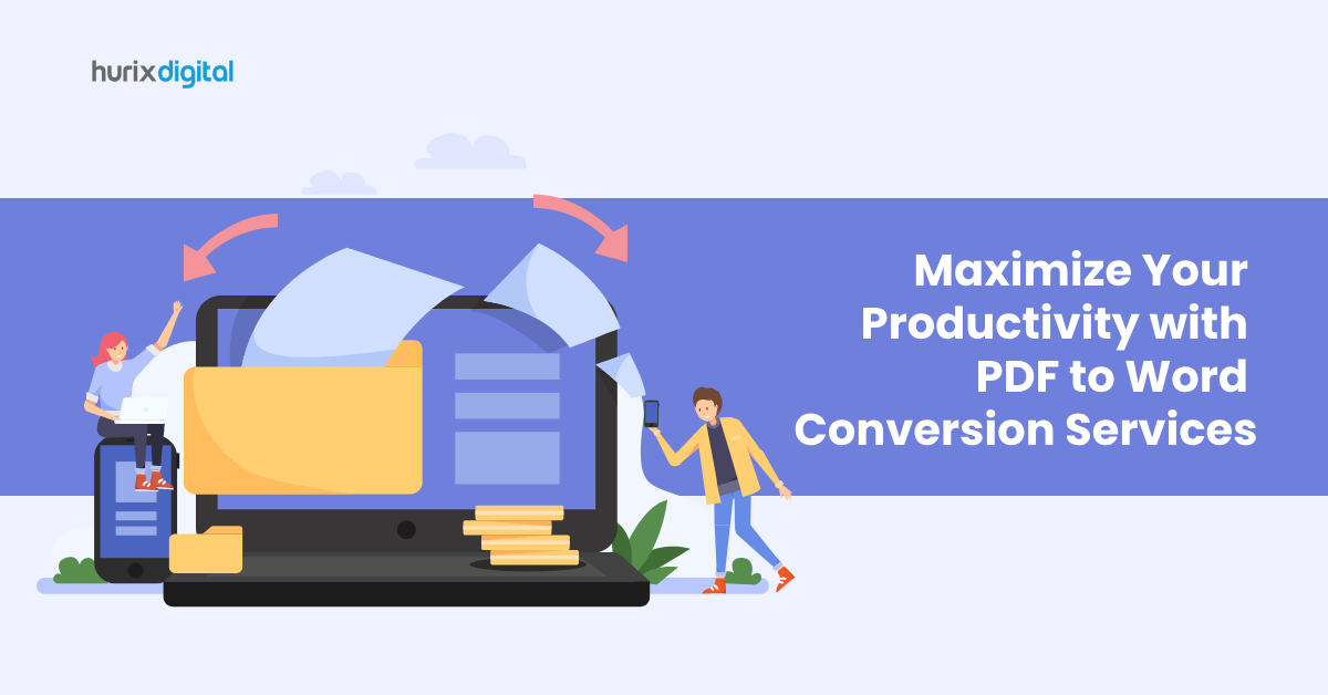 Maximize Your Productivity with PDF to Word Conversion Services