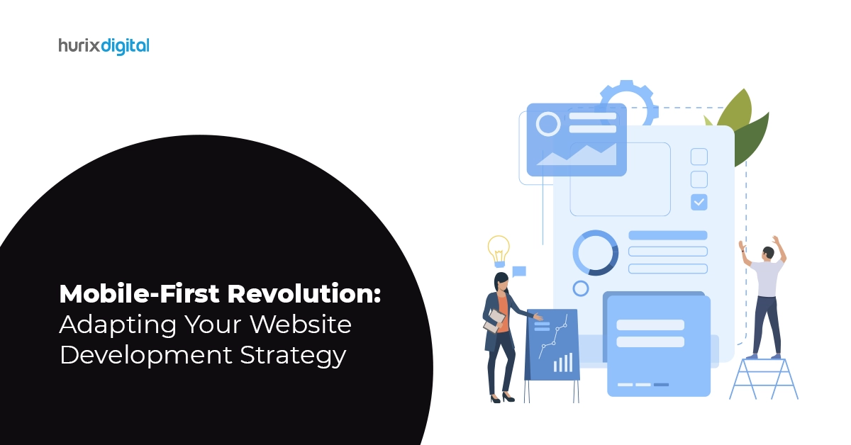 Mobile-First Revolution: Adapting Your Website Development Strategy