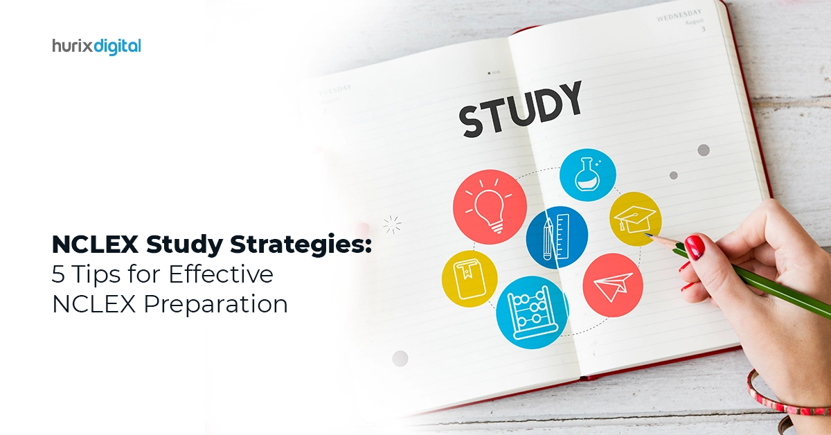 NCLEX Study Strategies: 5 Tips for Effective NCLEX Preparation