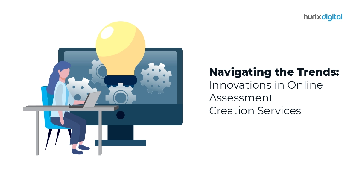 Navigating the Trends: Innovations in Online Assessment Creation Services