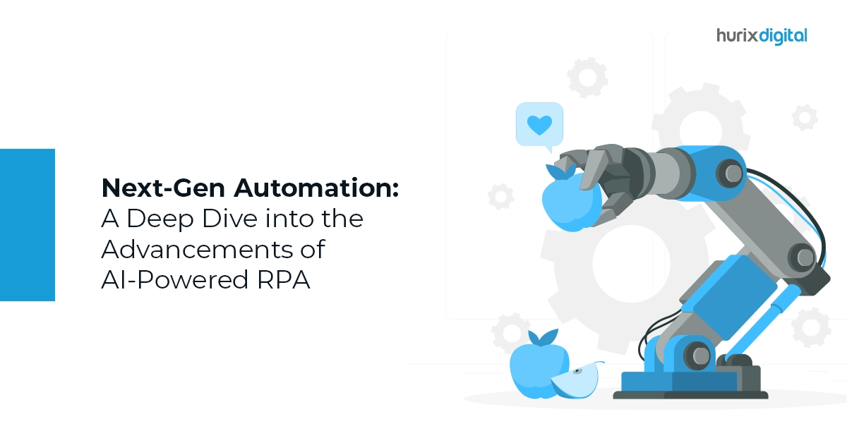 Next-Gen Automation: A Deep Dive into the Advancements of AI-Powered RPA