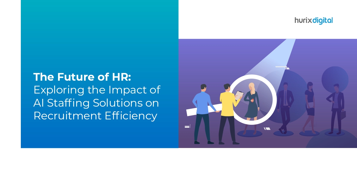 The Future of HR: Exploring the Impact of AI Staffing Solutions on Recruitment Efficiency
