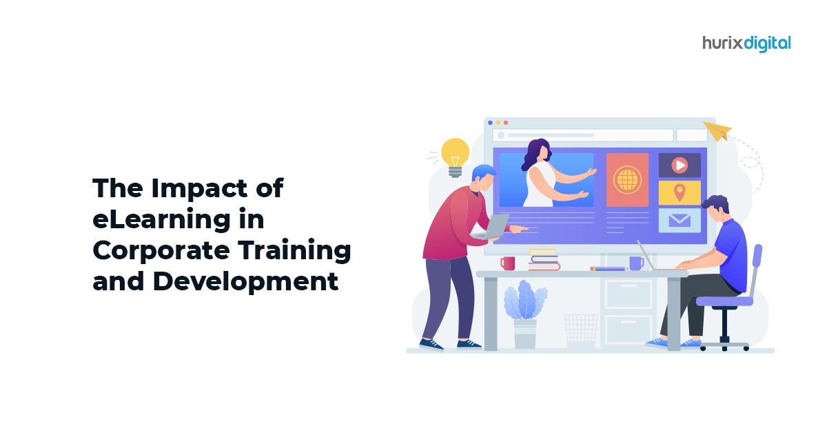 The Impact of eLearning in Corporate Training and Development