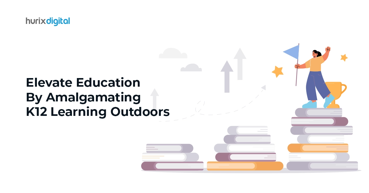 Elevate Education By Amalgamating K12 Learning Outdoors