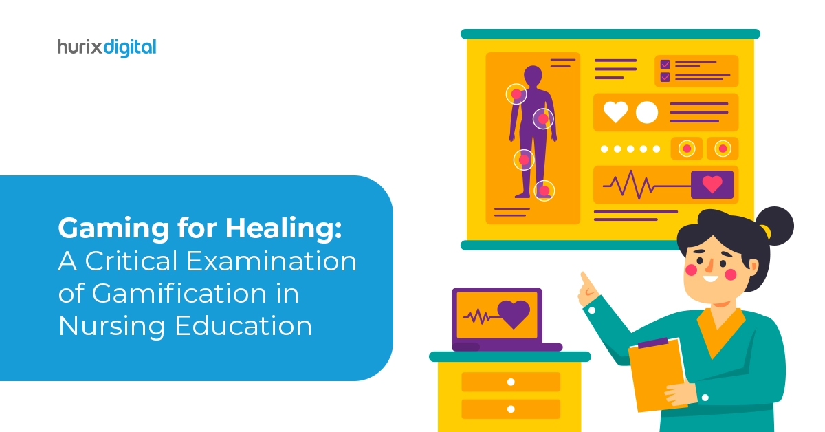 Gaming for Healing: A Critical Examination of Gamification in Nursing Education