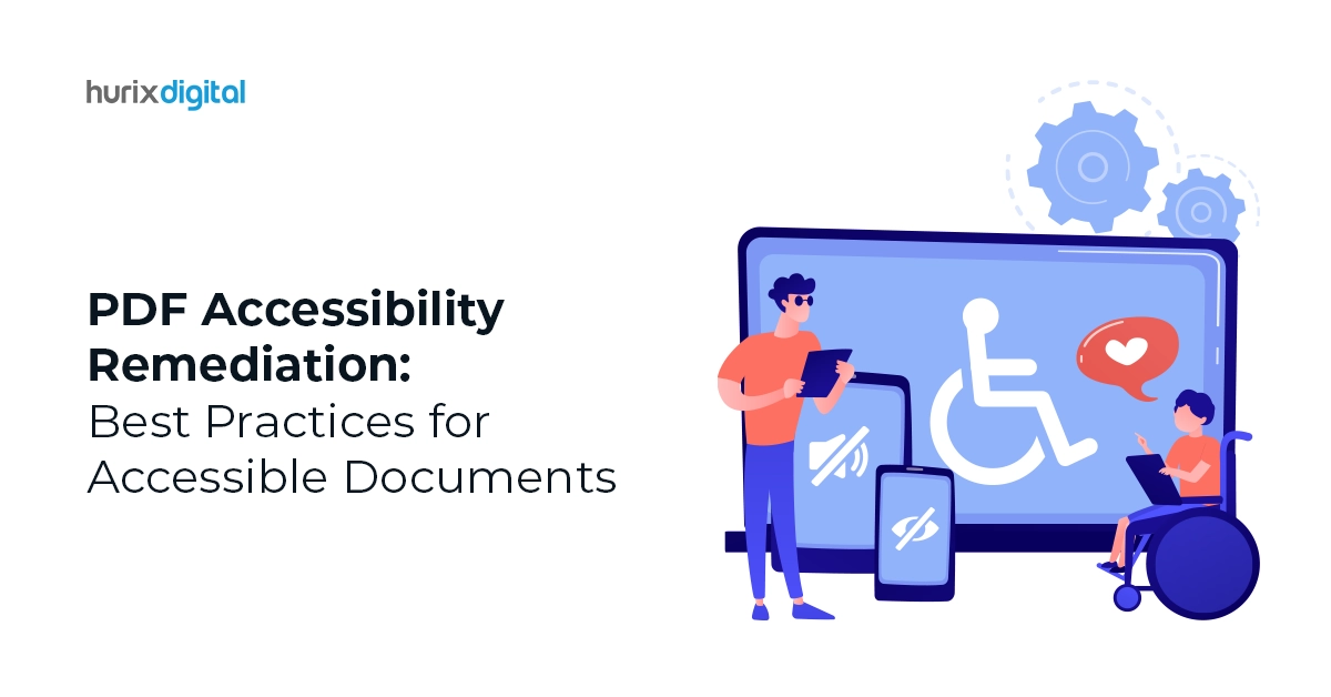 PDF Accessibility Remediation: Best Practices for Accessible Documents