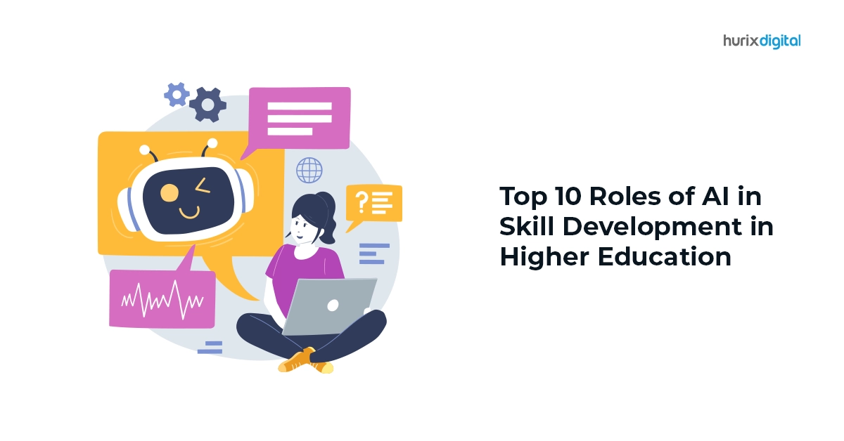 Top 10 Roles of AI in Skill Development in Higher Education