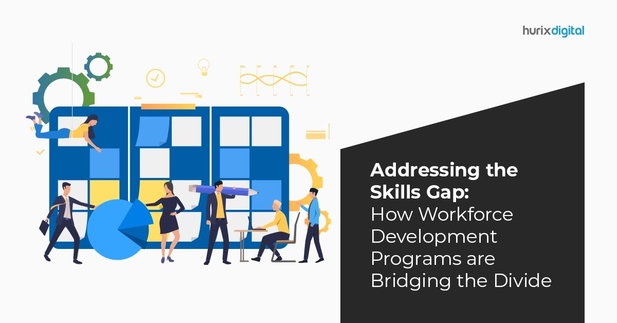 Addressing the Skills Gap: How Workforce Development Programs are Bridging the Divide