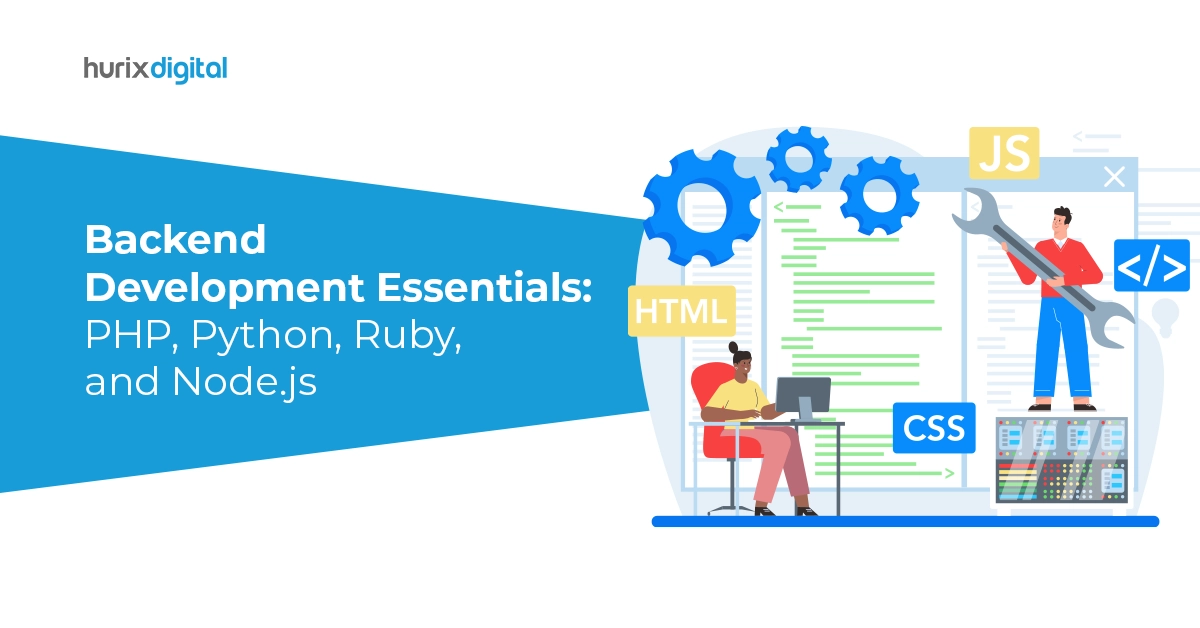 Backend Development Essentials: PHP, Python, Ruby, and Node.js