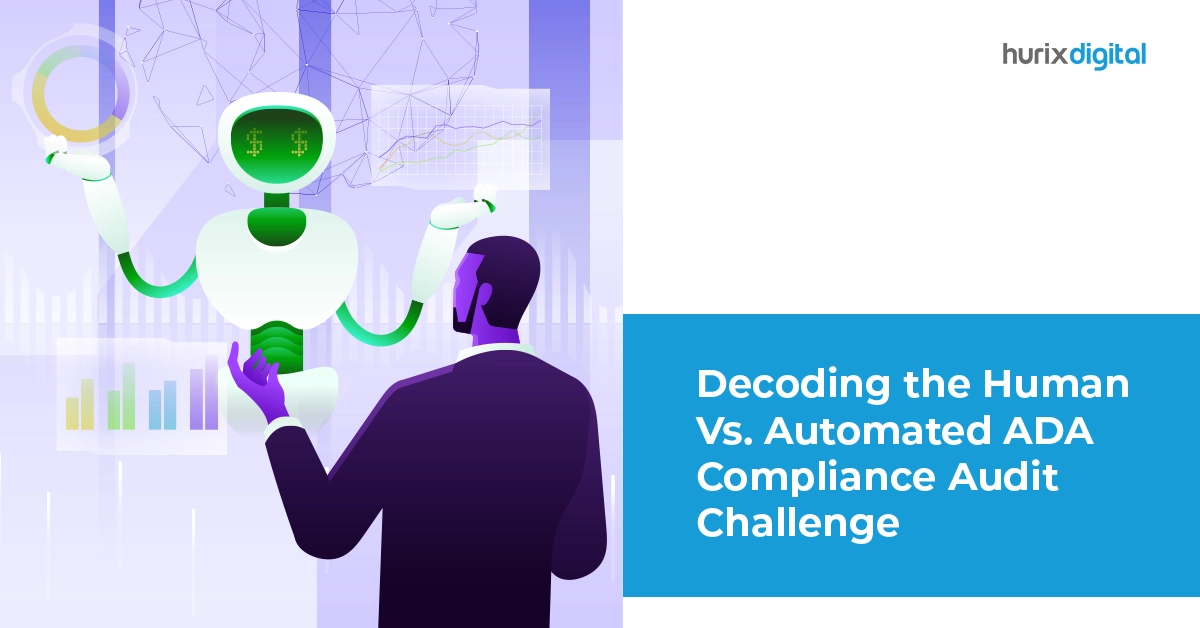 Decoding the Human Vs. Automated ADA Compliance Audit Challenges