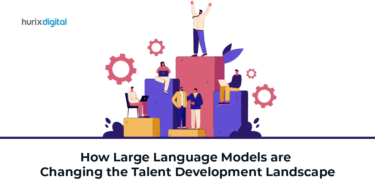 How Large Language Models are Changing the Talent Development Landscape