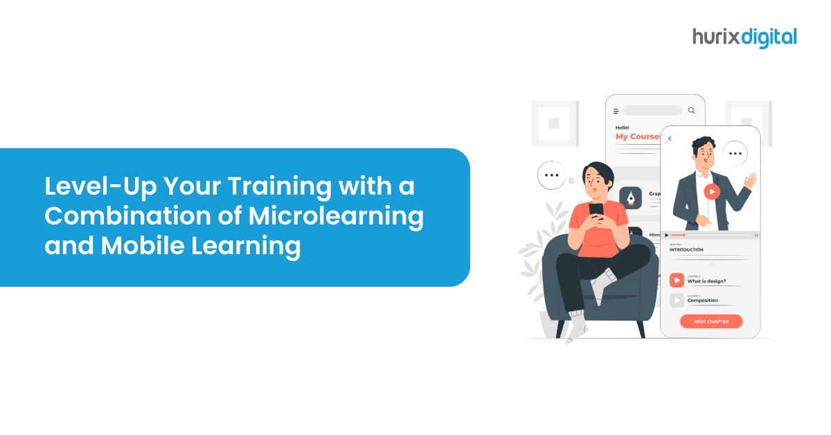 Level-Up Your Training with a Combination of Microlearning and Mobile Learning