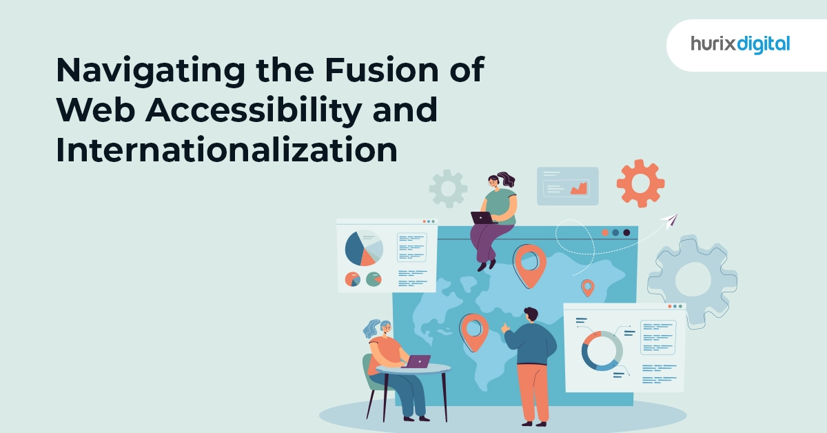 Navigating the Fusion of Web Accessibility and Internationalization