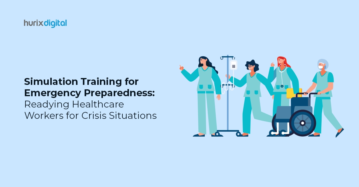 Simulation Training for Emergency Preparedness: Readying Healthcare Workers for Crisis Situations