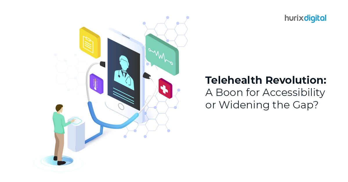 Telehealth Revolution: A Boon for Accessibility or Widening the Gap?
