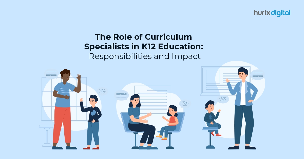 The Role of Curriculum Specialists in K12 Education: Responsibilities and Impact