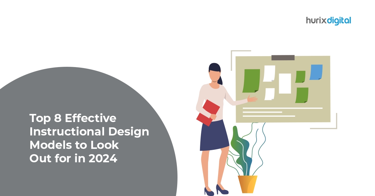 Top 8 Effective Instructional Design Models to Look Out for in 2024!