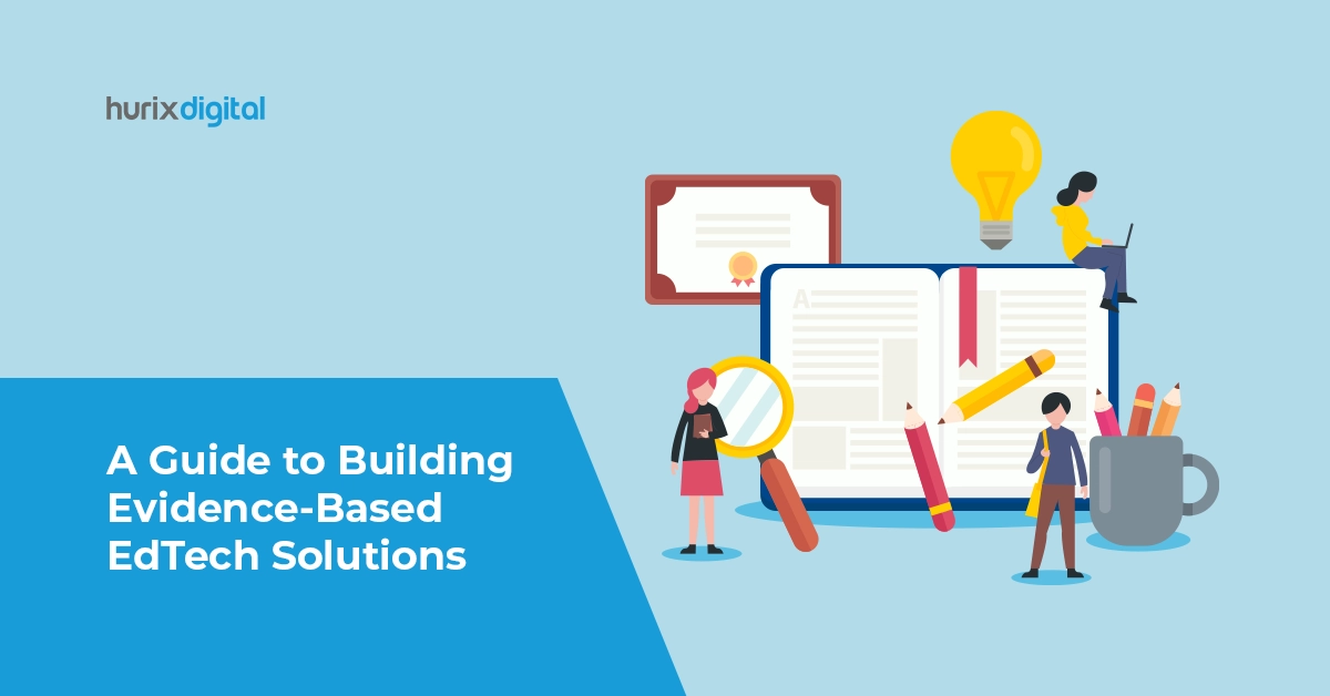 A Guide to Building Evidence-Based EdTech Solutions