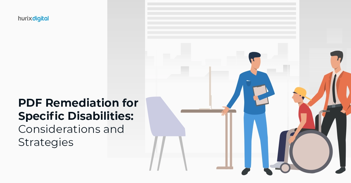 PDF Remediation for Specific Disabilities: Considerations and Strategies