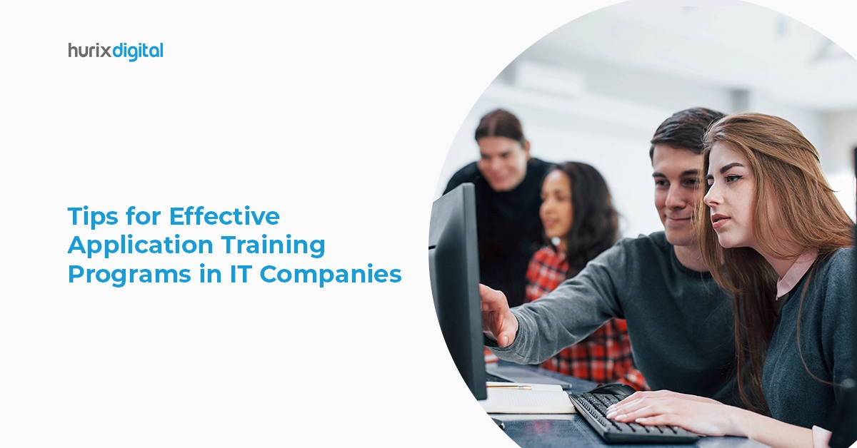 Tips for Effective Application Training Programs in IT Companies