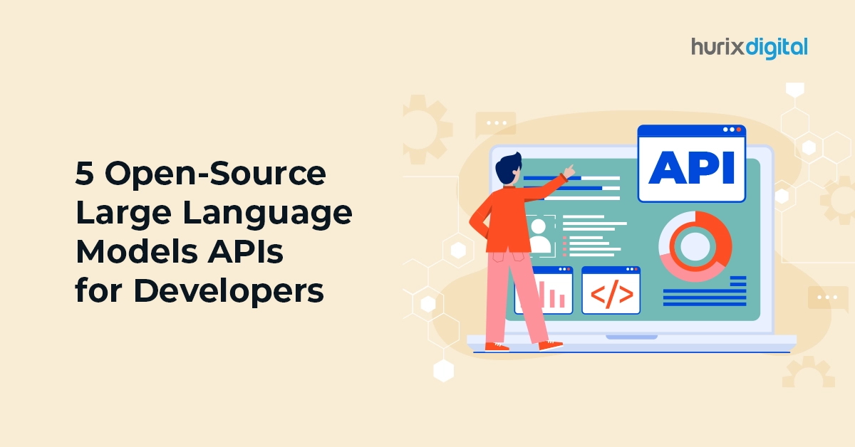 5 Open-Source Large Language Models APIs for Developers
