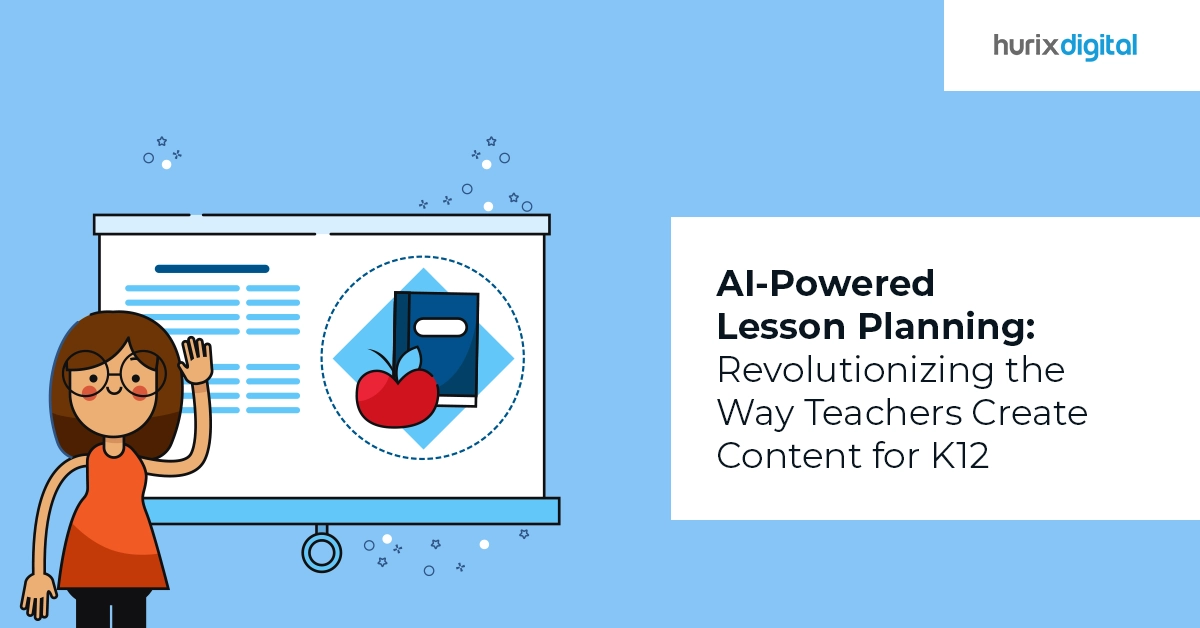 AI-Powered Lesson Planning: Revolutionizing the Way Teachers Create Content for K12
