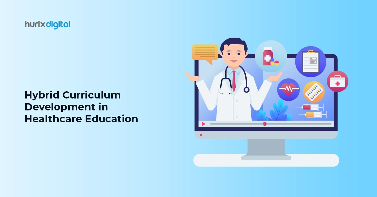Hybrid Curriculum Development in Healthcare Education