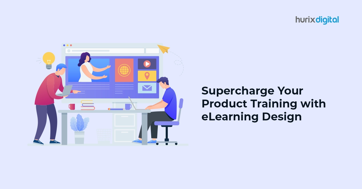 Supercharge Your Product Training with eLearning Design