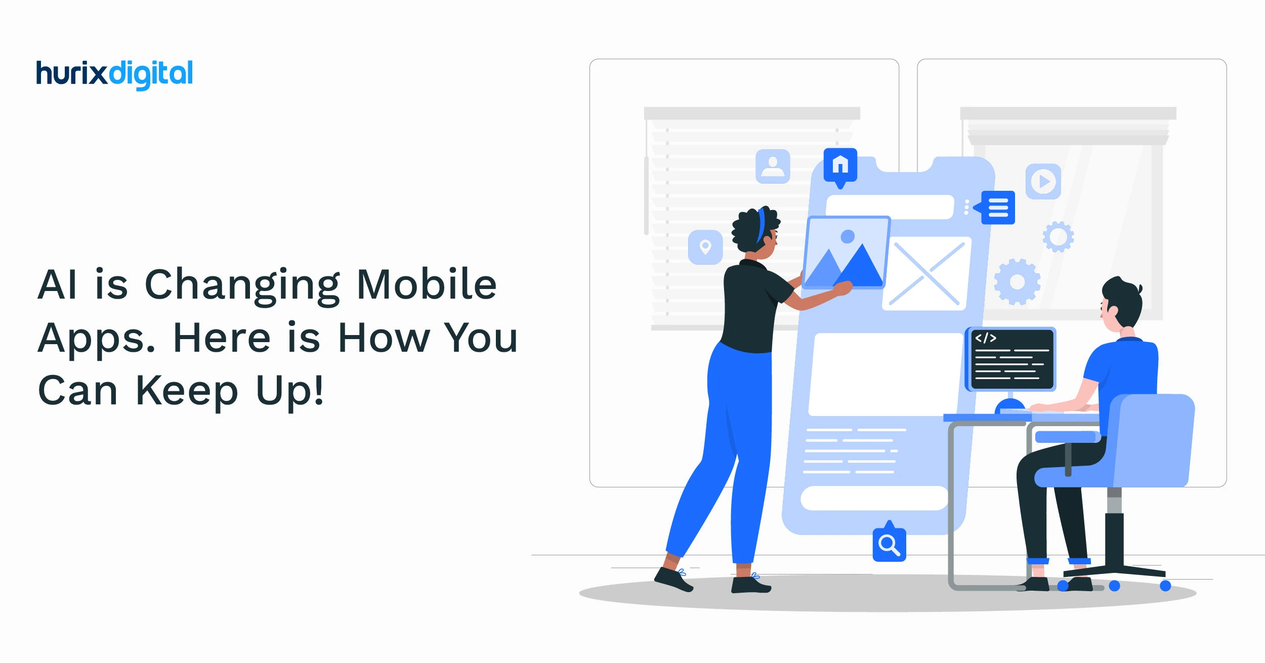 AI is Changing Mobile Apps. Here is How You Can Keep Up!