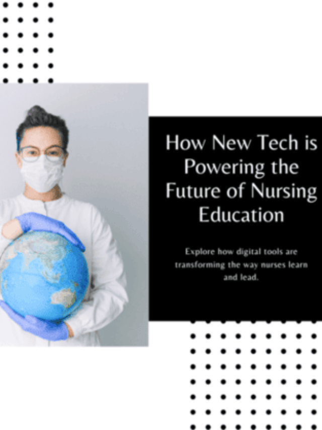 How Technology is Powering the Future of Nursing Education!