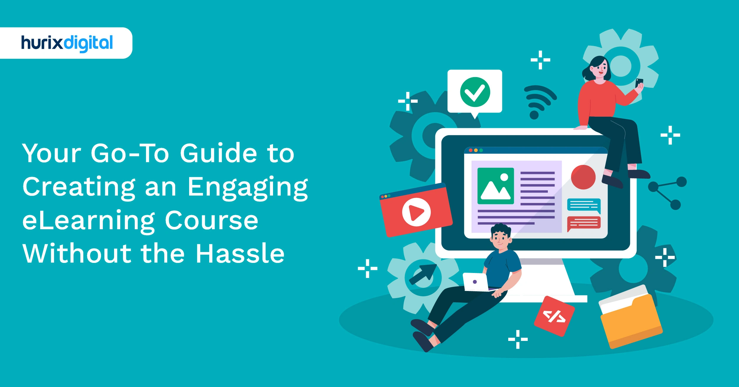 Your Go-To Guide to Creating an Engaging eLearning Course Without the Hassle