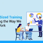 How Bite-Sized Training is Changing the Way We Learn at Work