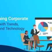 Transforming Corporate Learning with Trends, Strategies, and Technology