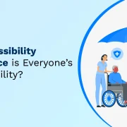 Why Accessibility Compliance is Everyone’s Responsibility?