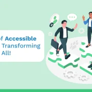 The Power of Accessible Solutions in Transforming Learning for All!