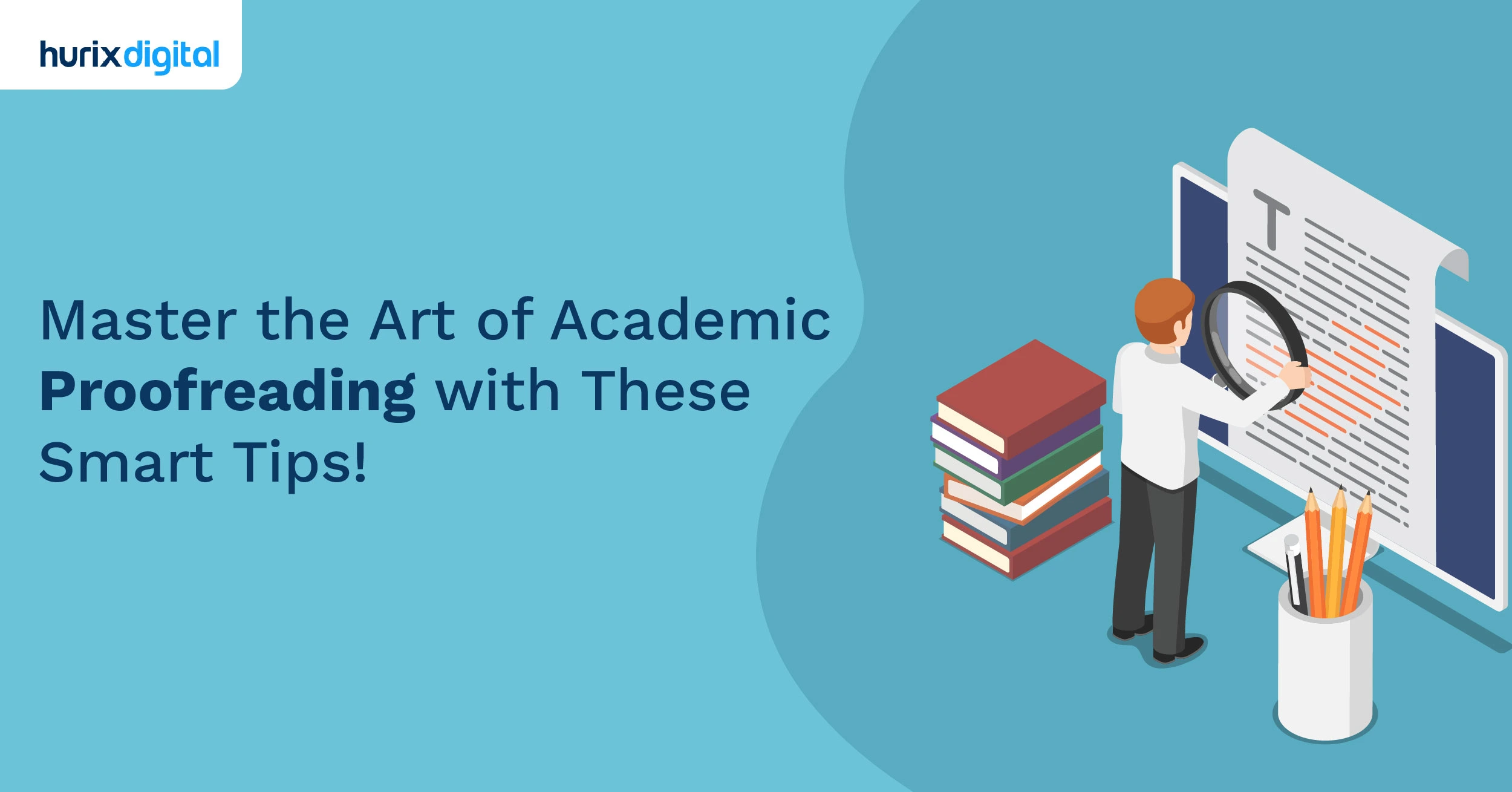 Master the Art of Academic Proofreading with These Smart Tips!