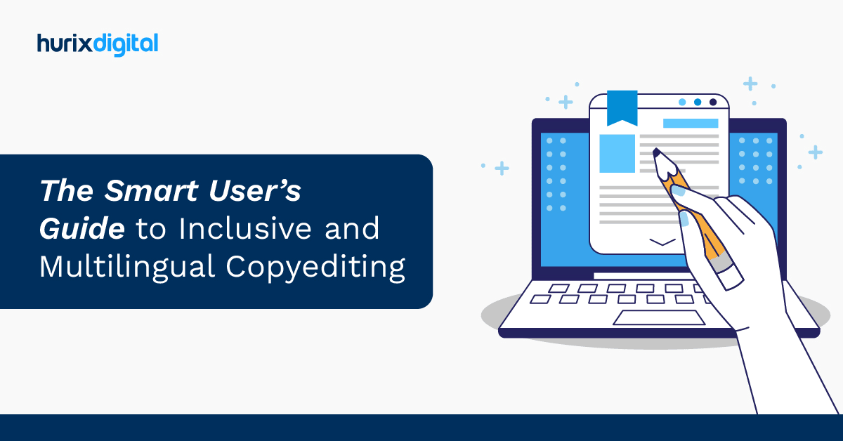 The Smart User’s Guide to Inclusive and Multilingual Copyediting