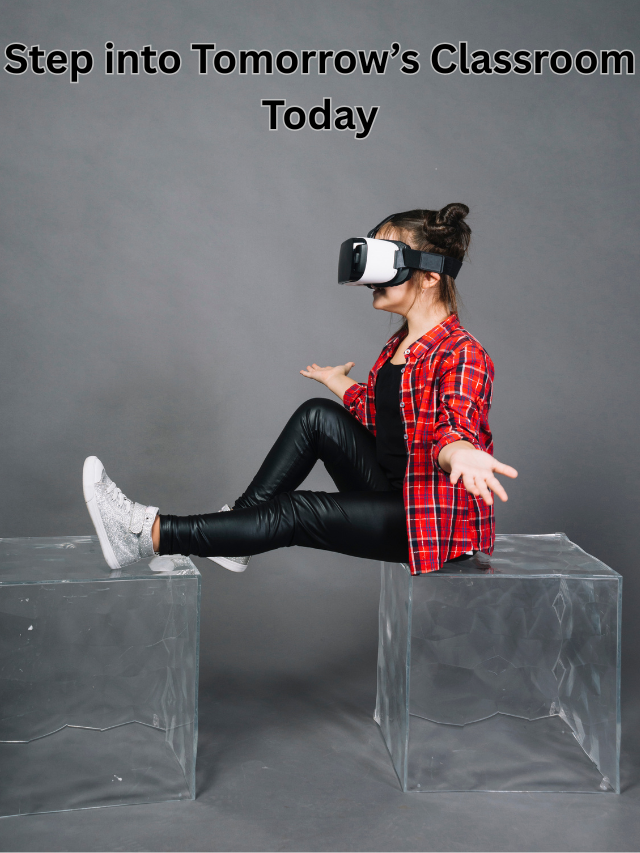 AR and VR: The Future of Interactive Education