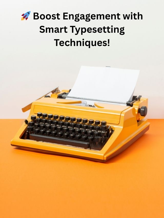 📚 Transform Your Content with Modern Typesetting Trends!