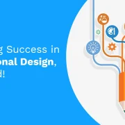 Measuring Success in Instructional Design, Simplified!