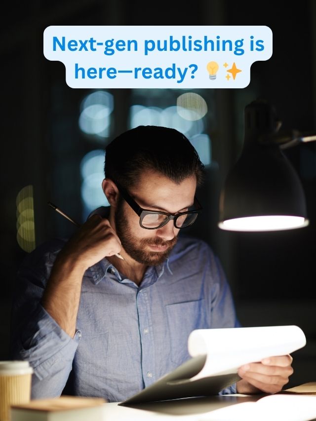 The Future of Digital Publishing in 2025 is Here!