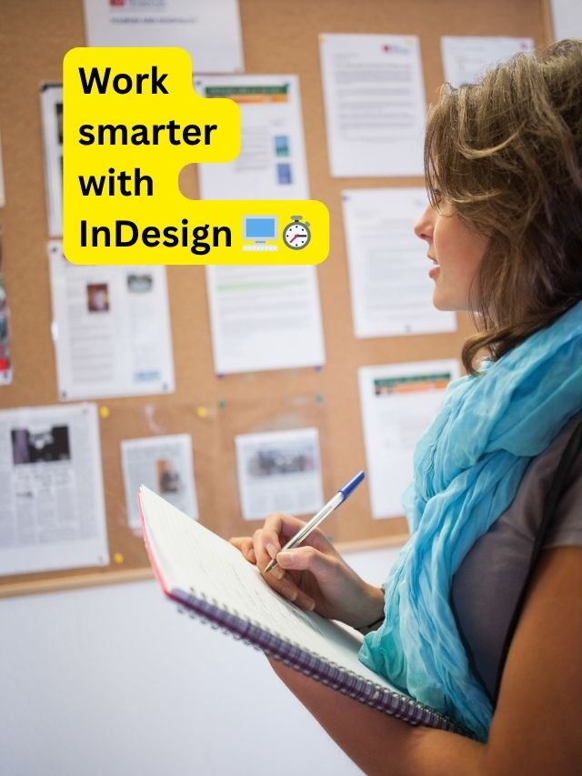 Speed Up Your InDesign Projects with Pro Tips!